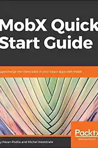 MobX Quick Start Guide: Supercharge The Client State In Your React Apps With MobX