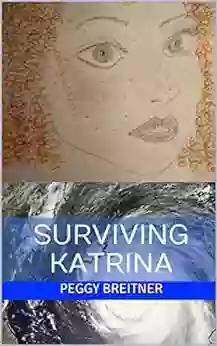 Surviving Katrina Peggy Breitner