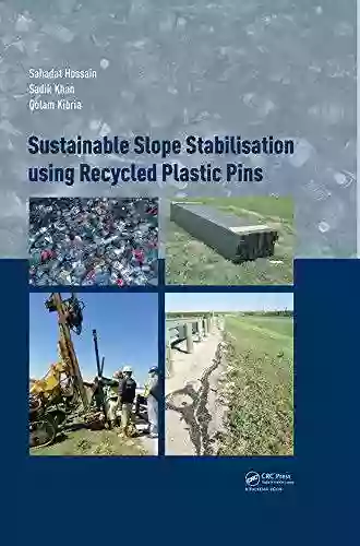 Sustainable Slope Stabilisation Using Recycled Plastic Pins