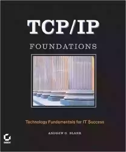 TCP/IP Foundations Andrew G Blank