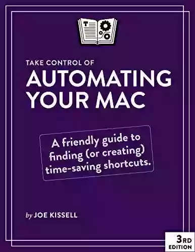 Take Control Of Automating Your Mac 3rd Edition