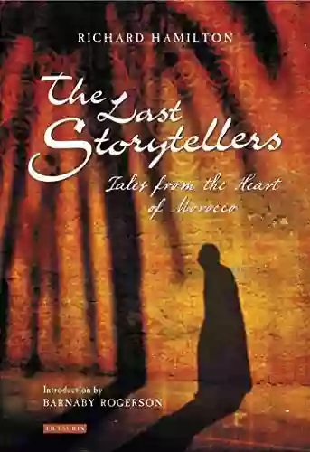 The Last Storytellers: Tales From The Heart Of Morocco