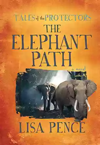 Tales Of The Protectors: The Elephant Path