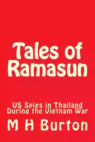 Tales Of Ramasun (US Spies In Thailand During The Vietnam War 1)