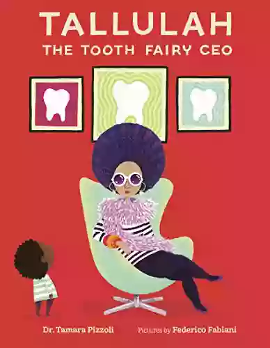 Tallulah The Tooth Fairy CEO