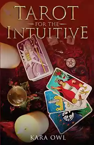 Tarot For The Intuitive Kara Owl