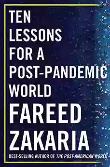 Ten Lessons For A Post Pandemic World