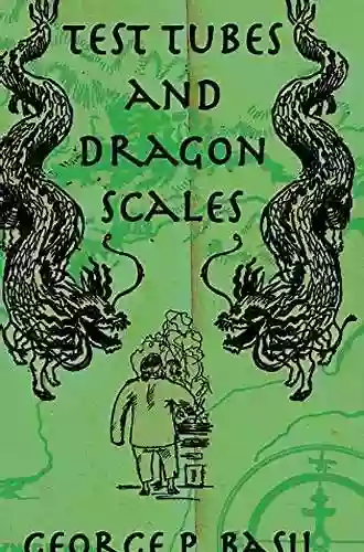 Test Tubes Dragon Scales (Kegan Paul China Library)