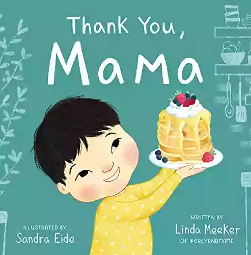 Thank You Mama Linda Meeker