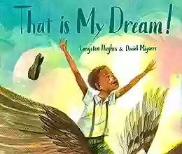 That Is My Dream : A Picture Of Langston Hughes S Dream Variation