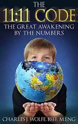 The 11:11 Code: The Great Awakening By The Numbers