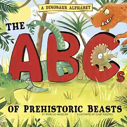 A Dinosaur Alphabet: The ABCs of Prehistoric Beasts (Alphabet Connection)