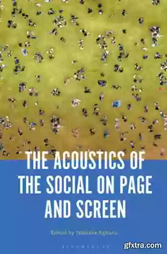 The Acoustics Of The Social On Page And Screen