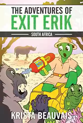 The Adventures Of Exit Erik: SOUTH AFRICA (Book 2)