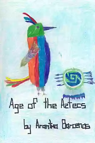 Age Of The Aztecs (The Time Chronicles 2)