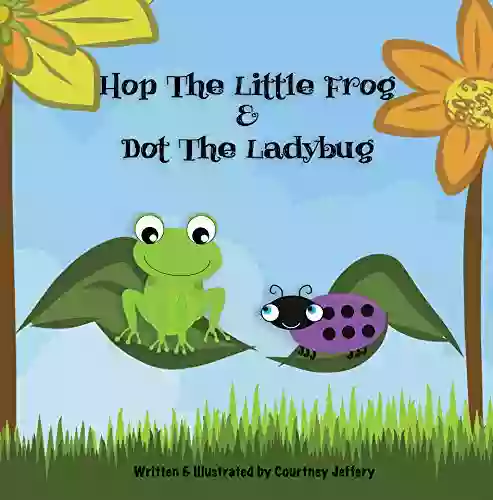 Hop The Little Frog Dot The Ladybug