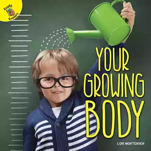 Your Growing Body (Let S Learn)