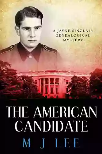 The American Candidate (Jayne Sinclair Genealogical Mysteries 3)