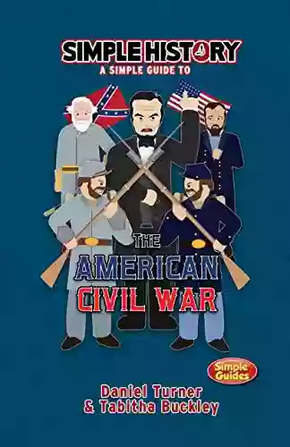 Simple History: The American Civil War