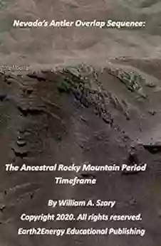 Nevada S Antler Overlap Sequence:: The Ancestral Rocky Mountain Period Timeframe