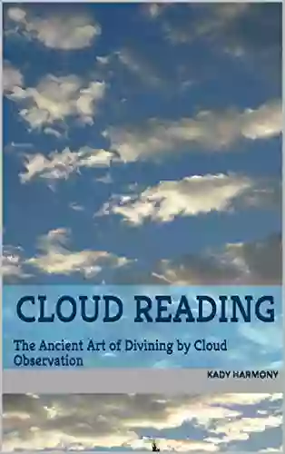 Cloud Reading: The Ancient Art Of Divining By Cloud Observation