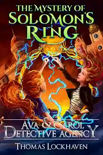 Ava Carol Detective Agency: The Mystery Of Solomon S Ring