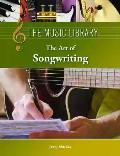 The Art Of Songwriting (The Music Library)