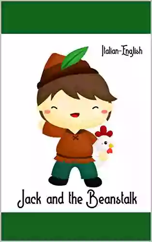 Jack And The Beanstalk: Italian English Bilingual Picture Story