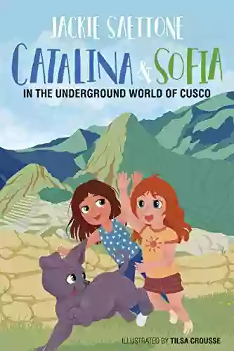 CATALINA SOFIA IN THE UNDERGROUND WORLD OF CUSCO