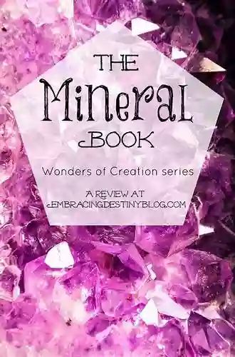 The Mineral (Wonders of Creation)