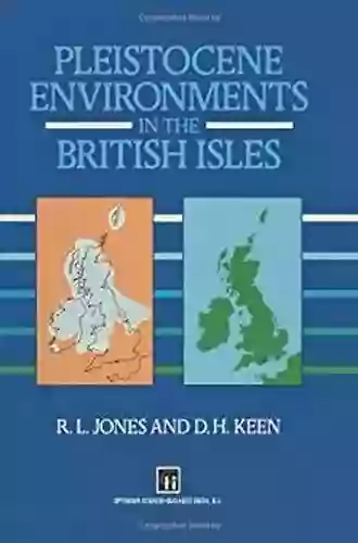 Pleistocene Environments in the British Isles