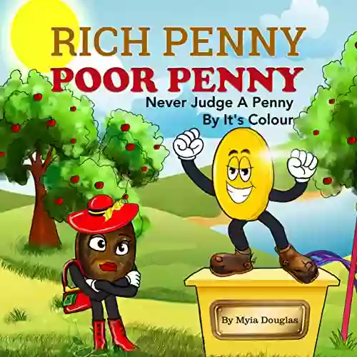 Rich Penny Poor Penny: Never Judge A Penny By It S Colour