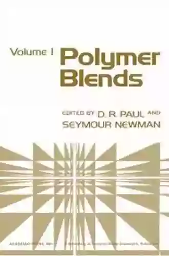 Polymer Blends Volume 1 Donald R Paul