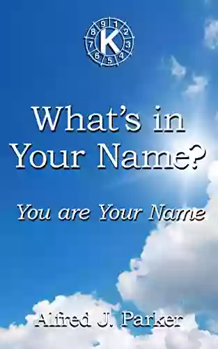 What S In Your Name?: You Are Your Name (Introduction To Kabalarian Philosophy 1)