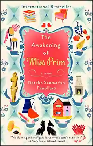 The Awakening Of Miss Prim: A Novel