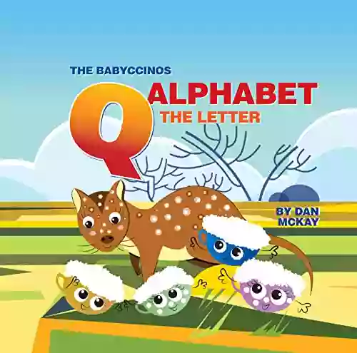 The Babyccinos Alphabet The Letter Q