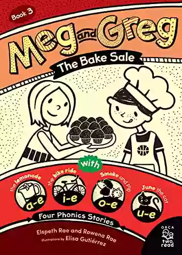 Meg And Greg: The Bake Sale (Orca Two Read 3)