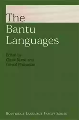 The Bantu Languages (Routledge Language Family Series)