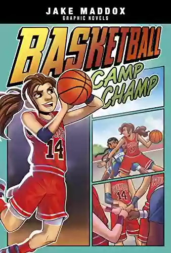 Basketball Camp Champ (Jake Maddox Graphic Novels)