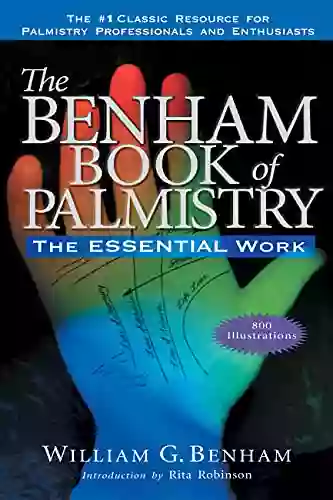 The Benham Of Palmistry Revised: The Essential Work