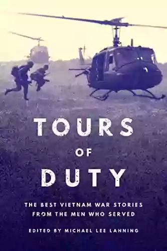 Tours Of Duty: The Best Vietnam War Stories From The Men Who Served (Stackpole Military History Series)