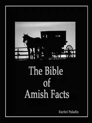 The Bible Of Amish Facts