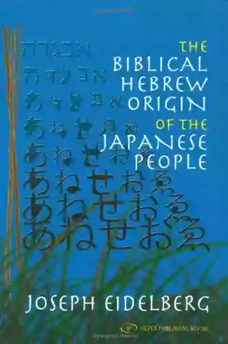 The Biblical Hebrew Origin Of The Japanese People