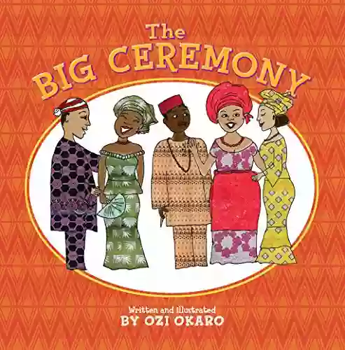 The Big Ceremony Ozi Okaro