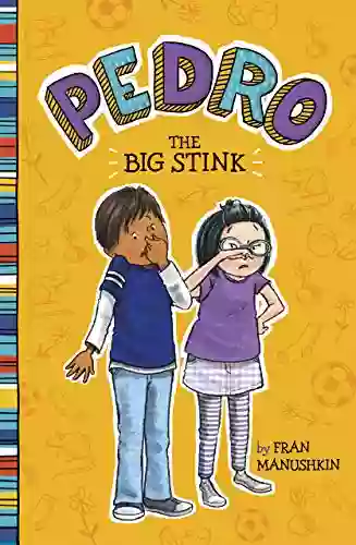 The Big Stink (Pedro) Tonya Duncan Ellis