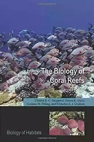 The Biology Of Coral Reefs (Biology Of Habitats Series)