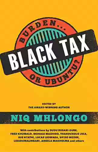 Black Tax: Burden Or Ubuntu?