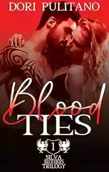 Blood Ties (SIlva Brothers Trilogy 1)