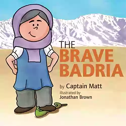 The Brave Badria: Adventures In Afghanistan