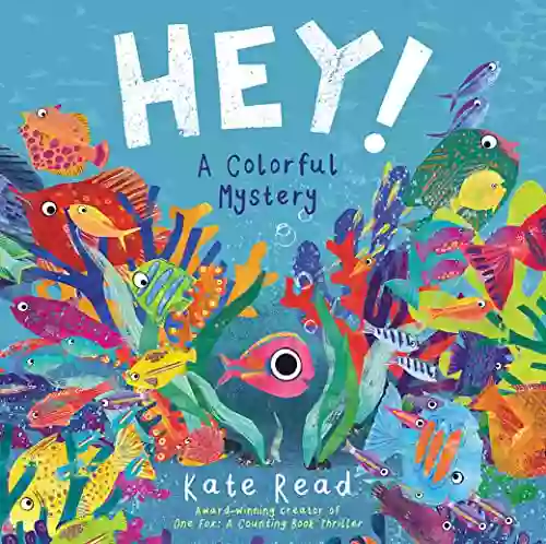 Hey A Colorful Mystery Kate Read